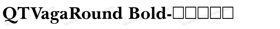 QTVagaRound Bold字体转换